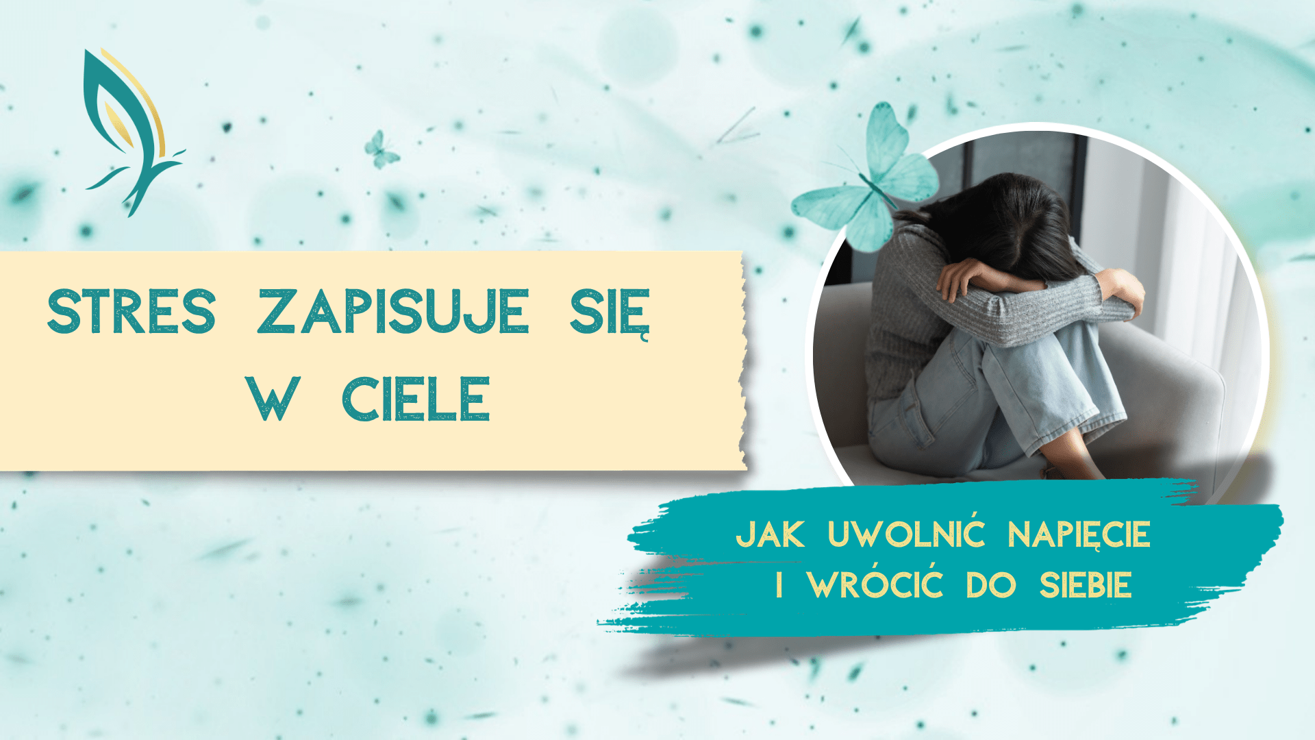 Stres zapisuje się w ciele. Jak uwolnić napięcie i wrócić do siebie dzięki EFT tapping